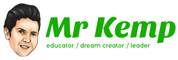 Mr Kemp - Educator | Dream Creator | Leader